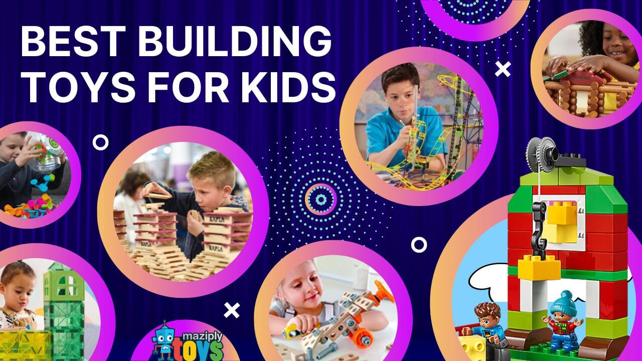 The Best Building Toys, Blocks, and Magnetic Tiles for Budding