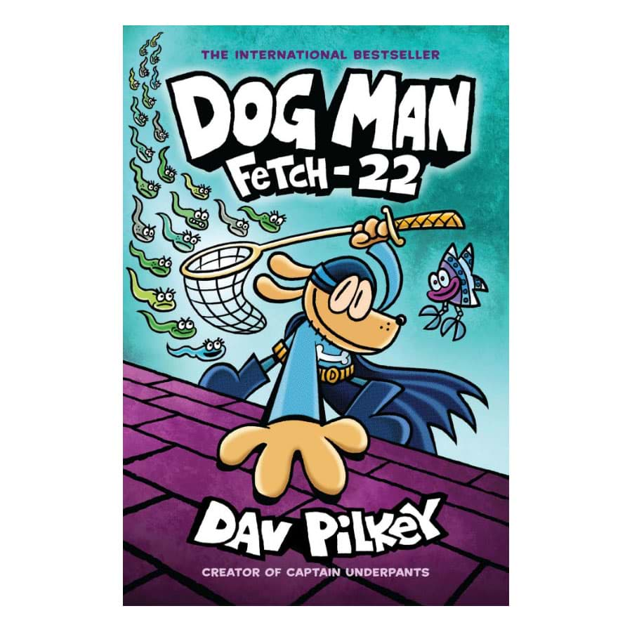 Dog Man: Fetch-22 (Dog Man, #8) by Dav Pilkey