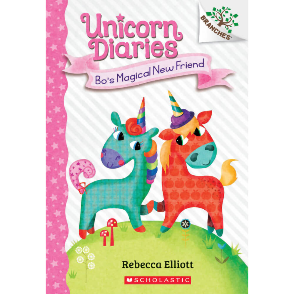 Bo's Magical New Friend: A Branches Book (Unicorn Diaries #1)