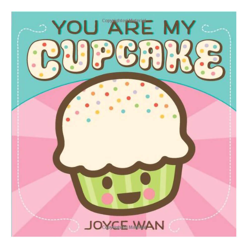 You Are My Cupcake